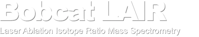 Bobcat LAIR - Laser Ablation for Isotope Ratio Mass Spectrometry